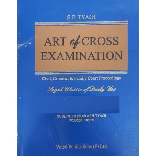S. P. Tyagi's Art of Cross Examination [HB] by Vinod Publications (P) Ltd.
